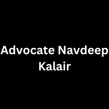 Advocate Navdeep Kalair Sector-45 Chandigarh
