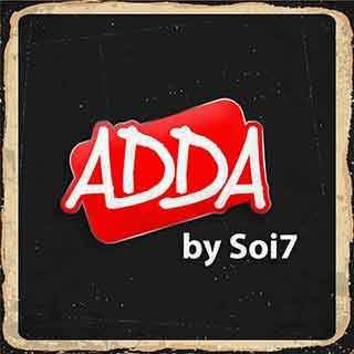 Adda By Soi7