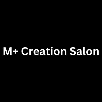M+ Creation Salon Sector 56 GURGAON
