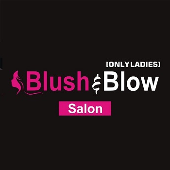 Blush & Blow Thaltej Ahmedabad