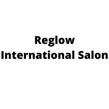 Reglow International Salon Phase-7 Mohali