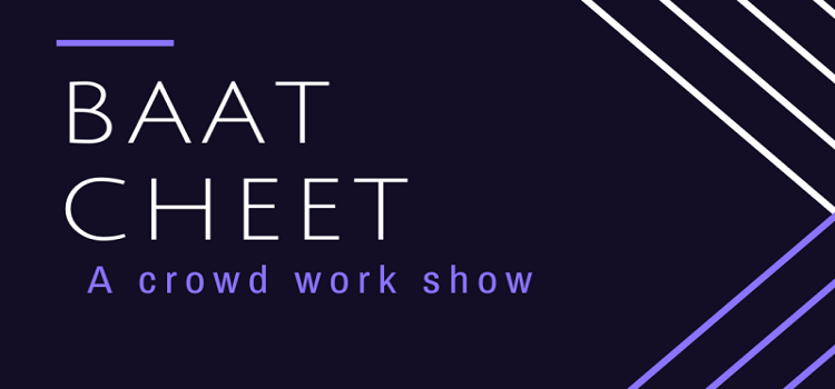 baat-cheet-a-crowd-work-show