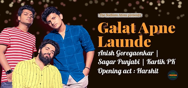 the-sodium-atom-presents-galat-apne-launde