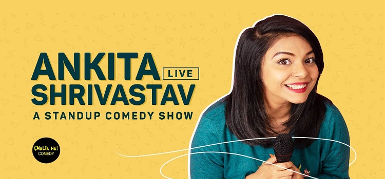 chalta-hai-comedy-presents-ankita-shrivastav