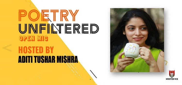 poetry-unfiltered-ft-aditi-tushar-mishra