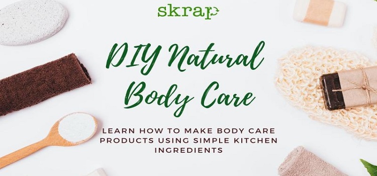 skrap-presents-diy-natural-body-care