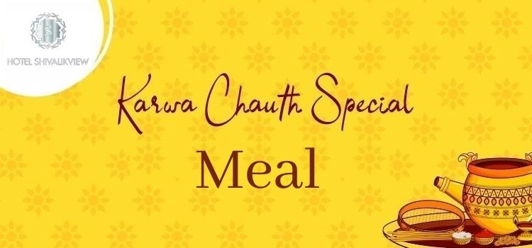 karwa-chauth-special-meal-bazm-hotel-shivalikview-chandigarh