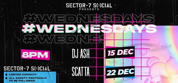 social-sector-7-presents-wednesday-ft-scatta