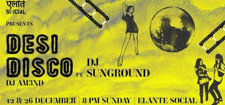 desi-disco-ft-sunground-live-at-elante-social