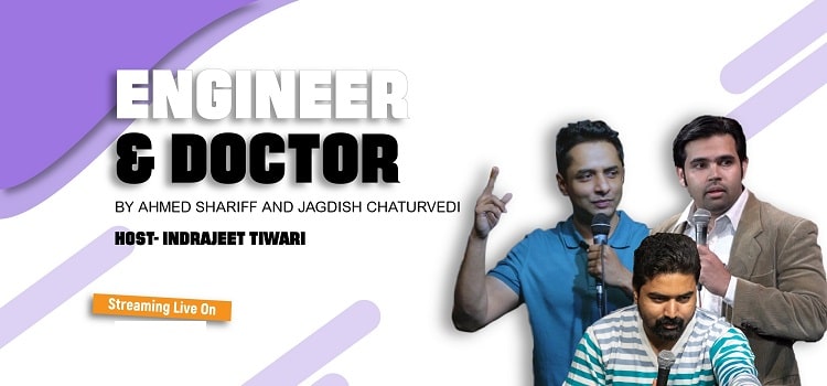 Engineer & Doctor Live Online Comedy Show