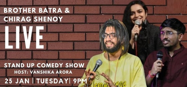 Brother Batra and Chirag Shenoy Live Comedy Show