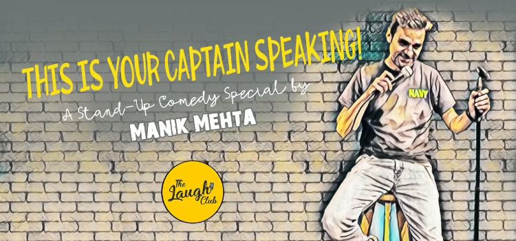 This Is Your Captain Speaking Ft. Manik Mehta