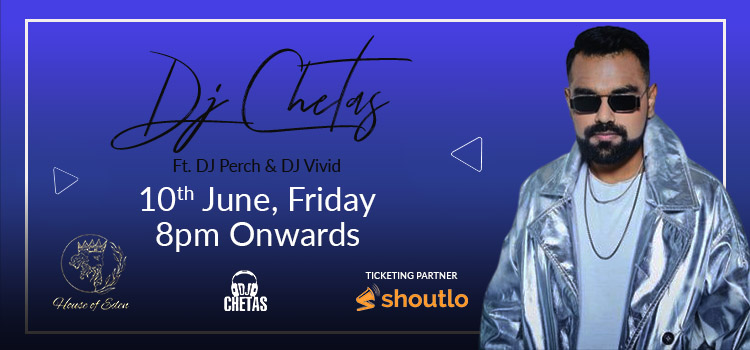 chetas-ftdj-perch-dj-vivid-live-house-of-eden-chandigarh