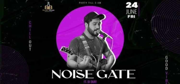 noise-gate-ft-dj-duff-bargain-booze-chandigarh