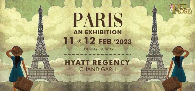 Paris An Exhibition At Hyatt Residency Chandigarh