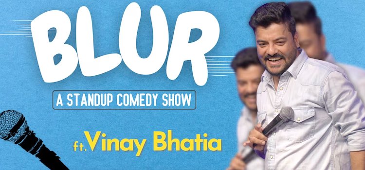 Blur ft. Vinay Bhatia: A Prescription for Laughter