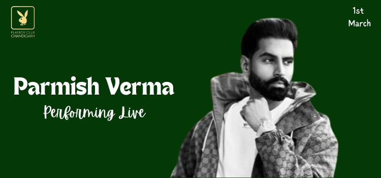 parmish-verma-performing-live-at-playboy-chandigarh