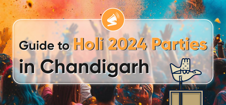 guide-holi-2024-parties-celebrations-chandigarh