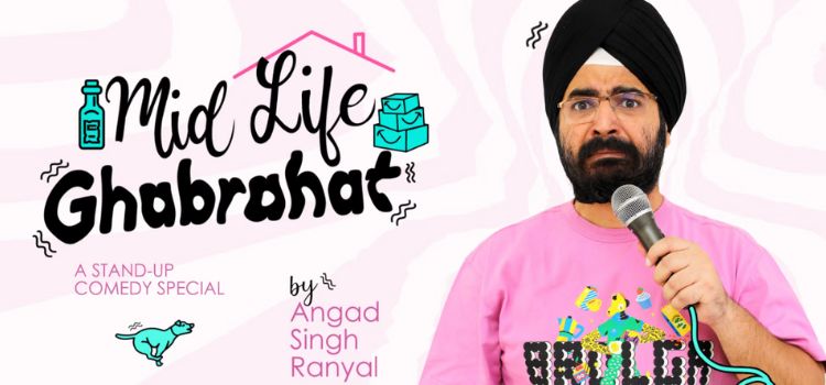 Midlife Ghabrahat - Angad Singh Ranyal