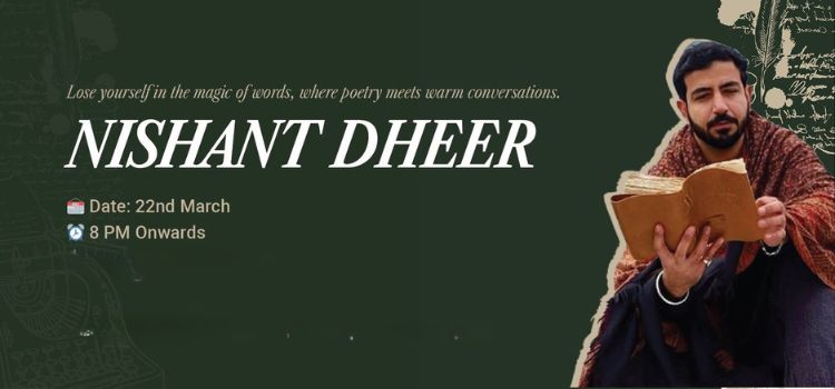 Nishant Dheer -  Poetry & Warm Conversations Live