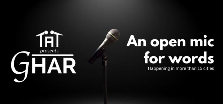 Ghar - An Open Mic For words, Chandigarh