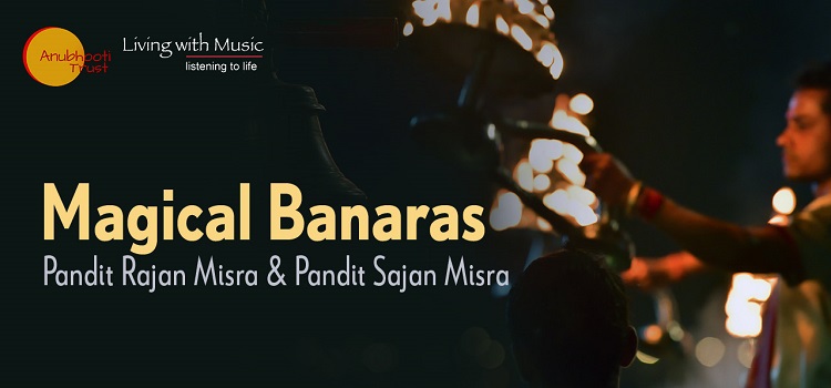 magical-banaras-pandit-rajan-sajan-mishra