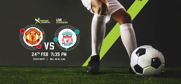manchester-united-vs-liverpool-at-xtreme-chandigarh-feb-2019
