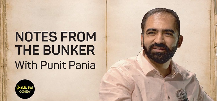 notes-from-the-bunker-comedy-with-punit-pania