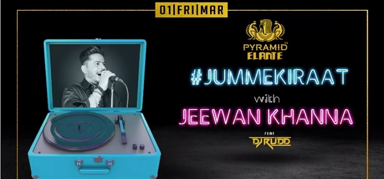 jumme-ki-raat-jeewan-khanna-pyramid-chandigarh-march-2019