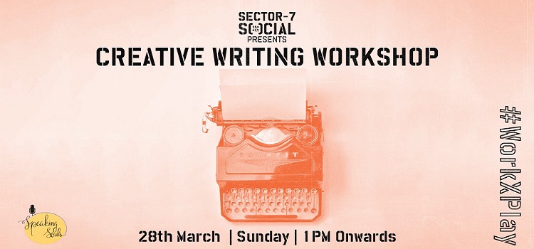 social-sector-7-presents-creative-writing-workshop