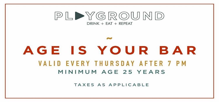 age-is-your-bar-at-playground-15th-to-22nd-march-2018