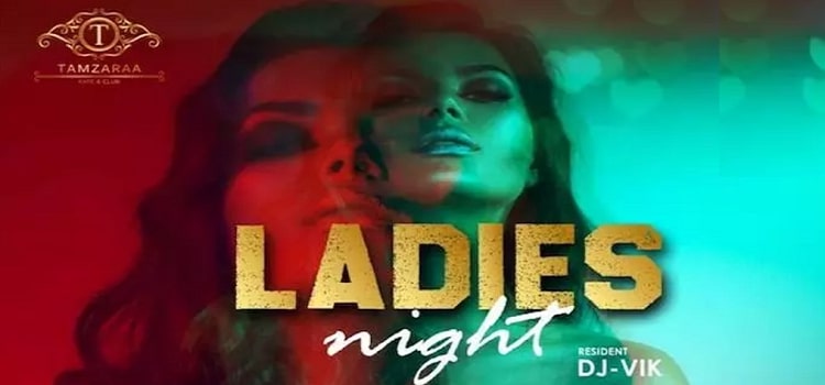 wednesday-ladies-night-at-tamzaraa-ft-dj-vik