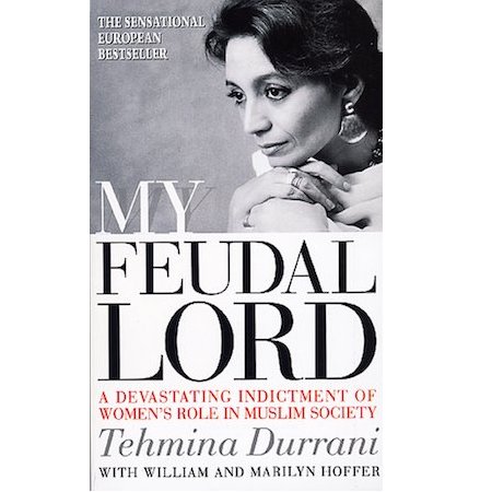 My Feudal Lord by Tehmina Durrani