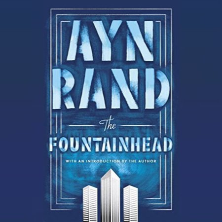 The Fountainhead by Ayn Rand