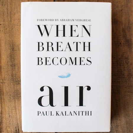 When Breath Becomes Air by Paul Kalanithi