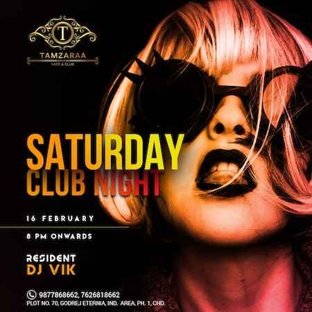saturday club night tamzaraa chandigarh 16 feb 2019
